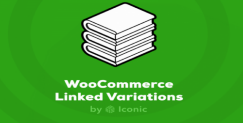 Iconic WooCommerce Linked Variations 1.2.0