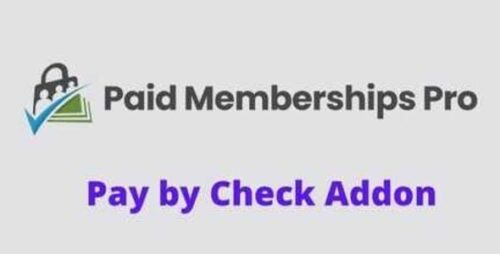 Pay by Check Addon 0.11.3 – Paid Memberships Pro