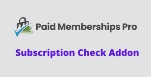 Subscription Check Addon 0.2 – Paid Memberships Pro
